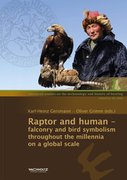 Raptor and human - falconry and bird symbolism throughout the millennia on a global scale