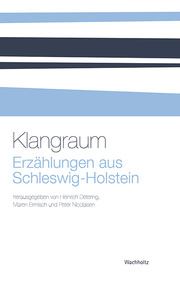 Klangraum - Erzählungen aus Schleswig-Holstein