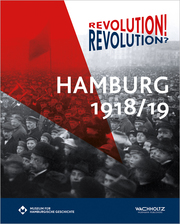 Revolution! Revolution? Hamburg 1918/19 - Cover
