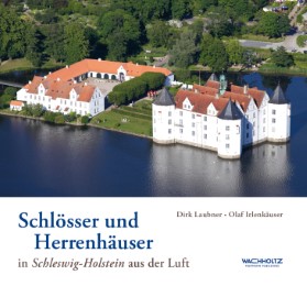 Schlösser und Herrenhäuser in Schleswig-Holstein aus der Luft