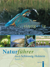 einzigartig - Naturführer durch Schleswig-Holstein 2