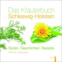 Das Kräuterbuch Schleswig-Holstein