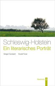 Schleswig-Holstein. Ein literarisches Porträt