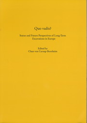 Quo vadis? Status and Future Perspectives of Long-Term Excavations in Europe - Cover