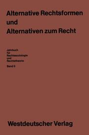Alternative Rechtsformen und Alternativen zum Recht - Cover