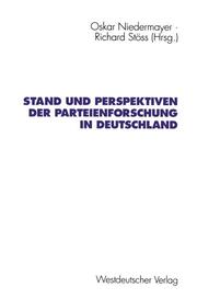 Stand und Perspektiven der Parteienforschung in Deutschland