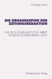 Die Organisation der Zeitungsredaktion - Cover