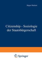 Citizenship - Soziologie der Staatsbürgerschaft