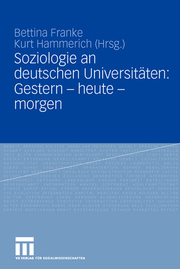 Soziologie an deutschen Universitäten: Gestern, heute, morgen