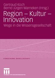 Region, Kultur, Innovation