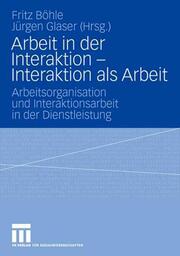 Arbeit in der Interaktion - Interaktion als Arbeit - Cover