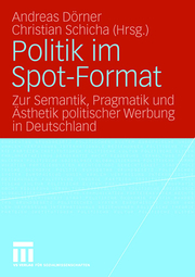 Politik im Spot-Format