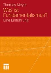 Was ist Fundamentalismus?