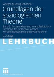 Grundlagen der soziologischen Theorie 3