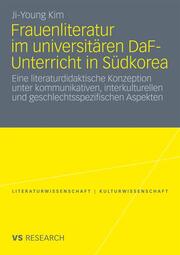 Frauenliteratur im universitären DaF-Unterricht in Südkorea