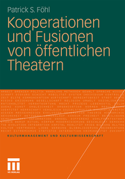 Kooperationen und Fusionen von öffentlichen Theatern - Cover