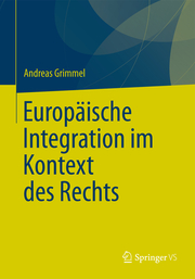 Europäische Integration im Kontext des Rechts