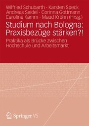 Studium nach Bologna: Praxisbezüge stärken?! - Cover