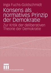 Konsens als normatives Prinzip der Demokratie