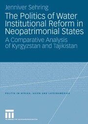 The Politics of Water Institutional Reform in Neo-Patrimonial States - Cover