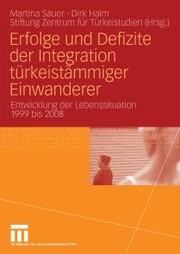 Erfolge und Defizite der Integration türkeistämmiger Einwanderer - Cover