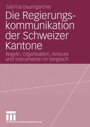 Die Regierungskommunikation der Schweizer Kantone - Cover