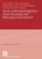 Neue Lebenslaufregimes - neue Konzepte der Bildung Erwachsener? - Cover