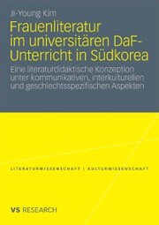 Frauenliteratur im universitären DaF-Unterricht in Südkorea
