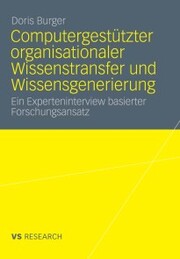 Computergestützter organisationaler Wissenstransfer und Wissensgenerierung - Cover