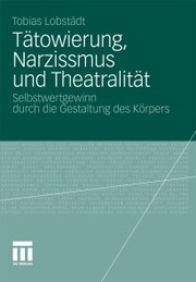 Tätowierung, Narzissmus und Theatralität - Cover