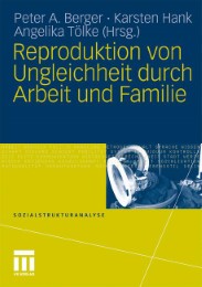 Reproduktion von Ungleichheit durch Arbeit und Familie - Abbildung 1