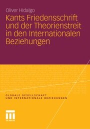 Kants Friedensschrift und der Theorienstreit in den Internationalen Beziehungen