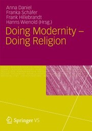 Doing Modernity - Doing Religion