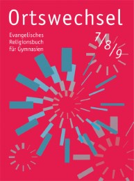 Ortswechsel, Evangelisches Religionsbuch für Gymnasien, NRW, Gy