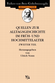 Quellen zur Alltagsgeschichte im Früh- und Hochmittelalter II - Cover