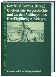 Quellen zur Vorgeschichte und zu den Anfängen des Dreissigjährigen Krieges - Cover