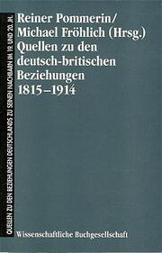 Quellen zu den deutsch-britischen Beziehungen 1815-1914 - Cover