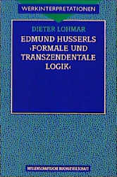Edmund Husserls 'Formale und transzendentale Logik'