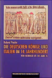 Die deutschen Könige und Italien im 14. Jahrhundert