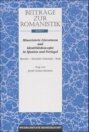 Beiträge zur Romanistik / Minorisierte Literaturen und Identitätskonzepte in Spanien und Portugal