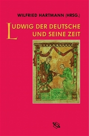 Ludwig der Deutsche und seine Zeit