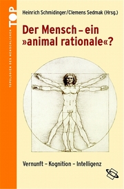Der Mensch ein 'animal rationale'?