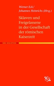 Sklaven und Freigelassene in der Gesellschaft der römischen Kaiserzeit - Cover