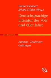 Deutschsprachige Literatur der 70er und 80er Jahre