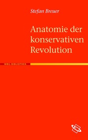 Anatomie der konservativen Revolution