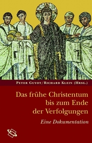Das frühe Christentum bis zum Ende der Verfolgungen - Cover