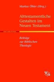 Alttestamentliche Gestalten im Neuen Testament - Cover