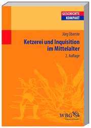 Ketzerei und Inquisition im Mittelalter