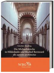 Die Michaeliskirche in Hildesheim und Bischof Bernward als sapiens architectus
