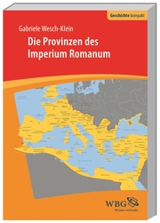 Die Provinzen des Imperium Romanum.